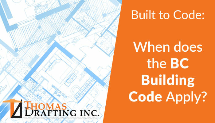 When does the BC Building Code Apply?